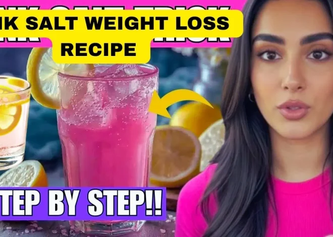 Pink Salt Weight Loss Recipe – Secret Weight Loss Recipe No One Should Miss
